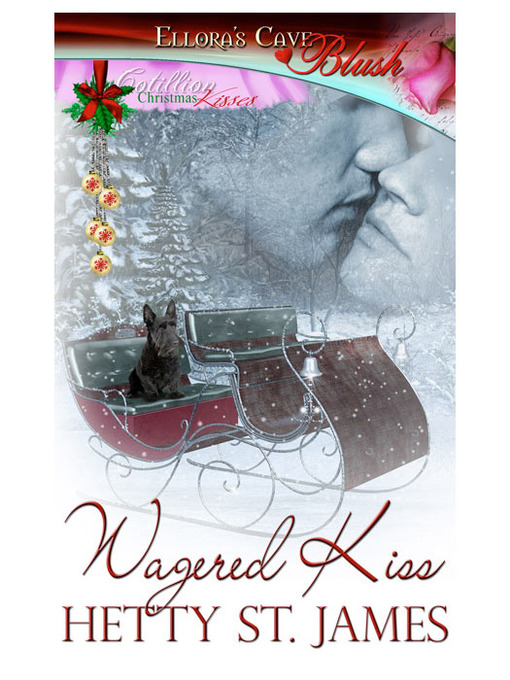 Title details for Wagered Kiss by Hetty St. James - Available